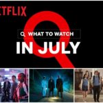 New on Netflix July 2020 wa